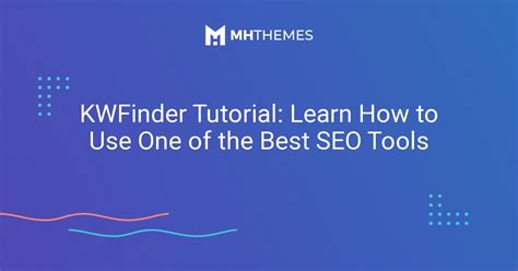 KWFinder Tutorial » How to Use One of the Best SEO .